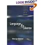 Language and Silence: Essays on Language, Literature, and the Inhuman