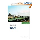 Buy The Life of Bach (Musical Lives) by Peter Williams