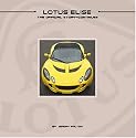 Lotus Elise: The Official Story Continues
