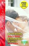 Sin City Wedding: AND Scandal Between the Sheets (Silhouette Desire)