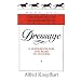 Dressage: A Guidebook for the Road to Success (Masters of Horsemanship Series, Bk 1) (Masters of Horsemanship Series, Bk 1)