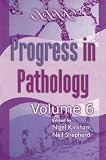 Review Greenwich Medical Media  / Progress in Pathology: Volume 6 (Progress in Pathology)