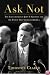 Ask Not: The Inauguration of John F. Kennedy and the Speech That Changed America