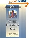 Powerful Presentation Skills (BUSINESS SKILLS EXPRESS SERIES)