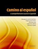 Camino al espa&ntilde;ol: A Comprehensive Course in Spanish
