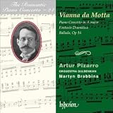 Vianna da Motta: Fantasia Dramatica; Piano Concerto in A