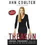 Treason: Liberal Treachery from the Cold War to the War on Terrorism