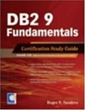  : DB2 9 Fundamentals Certification Study Guide