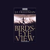 Bird's Eye View | [J.F. Freedman]