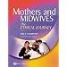 Mothers and Midwives: The Ethical Journey