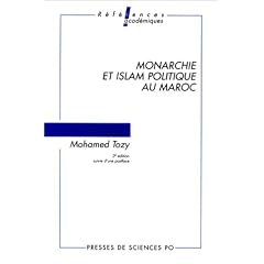 Monarchie et islam politique au Maroc, �dition fran�aise
