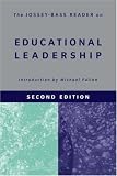 The Jossey-Bass Reader on Educational Leadership