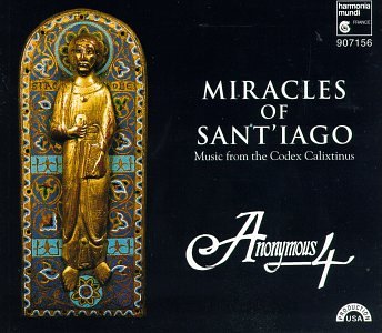 CD-Charts  Music : Miracles of Sant'iago: Music from the Codex Calistinus
