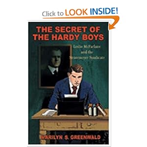 Secret Of the Hardy Boys: Leslie McFarlane & the Stratemeyer Syndicate