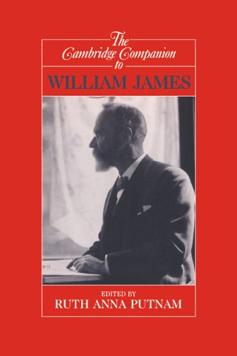 The Cambridge Companion to William James (Cambridge Companions to Philosophy)