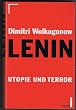 Lenin. Utopie und Terror