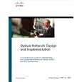 Optical Network Design and Implementation (paperback) (Networking Technology)