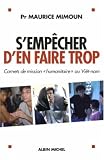 S'emp�cher d'en faire trop : Carnets de mission