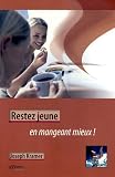 Restez jeune en mangeant mieux