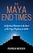 The Maya End Times: A Spiritual Adventure to the Heart of the Maya Prophecies for 2012