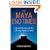 The Maya End Times: A Spiritual Adventure to the Heart of the Maya Prophecies for 2012