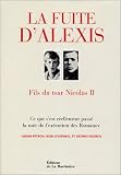 La fuite d Alexis fils du Tsar Nicolas II