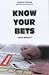 Book Know Your Bets