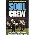 Soul Crew: The Inside Story of a Soccer Hooligan Gang