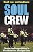 Books : Soul Crew: The Inside Story of Britain's Most Notorious Hooligan Gang