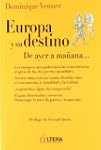 Europa y su destino. De ayer a ma�ana...