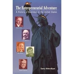 The Entrepreneurial Adventure: A History of Business in the United States