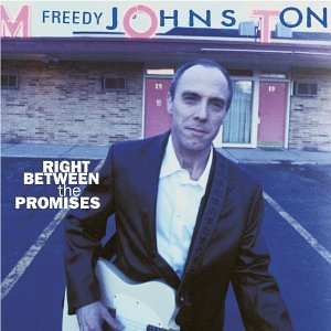 Freedy Johnston - Right Between the Promises - Zortam Music