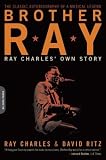 Brother Ray: Ray Charles' Own Story