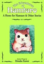 Adventures of Hamtaro: Volume 1: A Home for Hamtaro & Other Stories