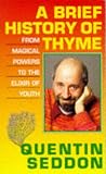 Brief History of Thyme: From Magical Powers to the Elixir of Youth