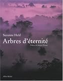 Arbres d'éternité par Suzanne Held Arbres d'éternité par Held