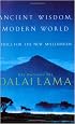 Ancient Wisdom, Modern World: Ethics for the New Millennium