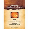Video Atlas of Basic Ophthalmic Surgeries