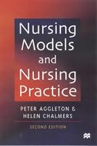 Nursing Models and Nursing Practice