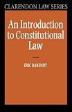 An Introduction to Constitutional Law (Clarendon Law Series)