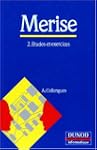 Merise, tome 2. Etudes et exercices