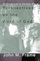 Perspectives on the Word of God: An Introduction to Christian Ethics