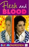 Flesh and blood