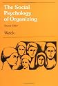The Social Psychology of Organizing (Topics in Social Psychology Series)