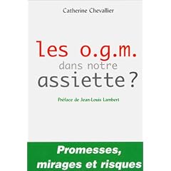 Les O.G.M. dans notre assiette ?