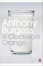 A Clockwork Orange (Penguin Modern Classics)