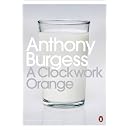 A Clockwork Orange (Penguin Modern Classics)
