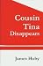 Cousin Tina Disappears