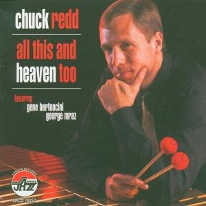 All This and Heaven Too by Chuck Redd (Audio CD - 2002)