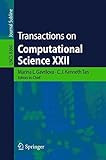 Transactions on Computational Science XXII